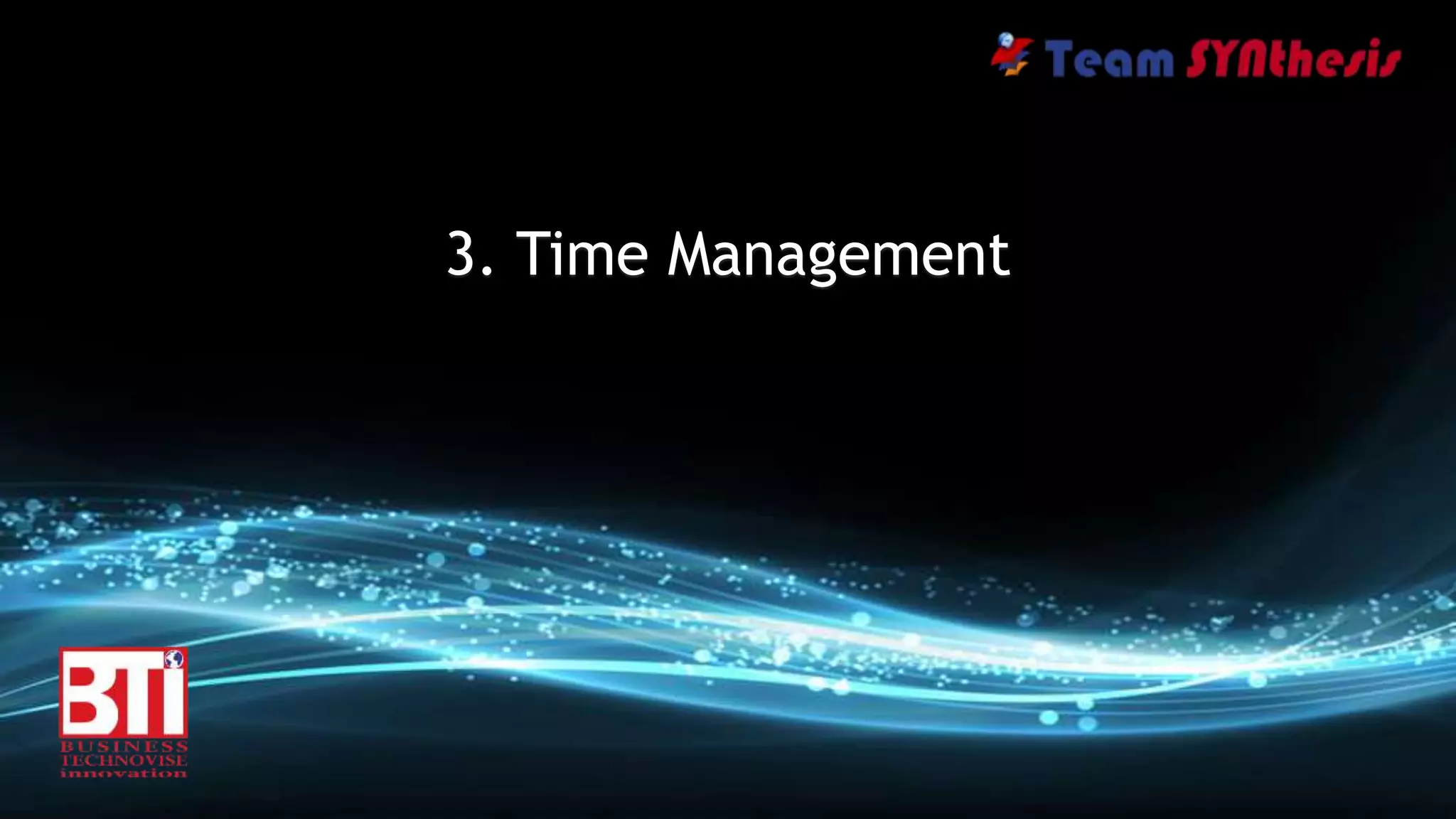3. Time Management
 