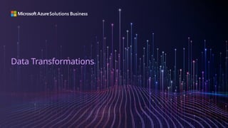 Data Transformations
 