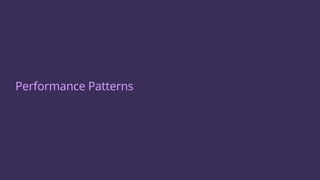 Performance Patterns
 