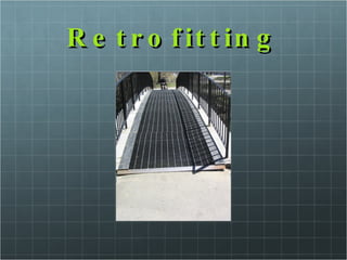 Retrofitting 
