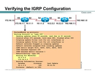 © 2002, Cisco Systems, Inc. All rights reserved. ICND v2.0—5-8
Verifying the IGRP Configuration
 