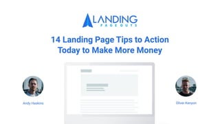 14 Landing Page Tips to Action Today to Make More Money