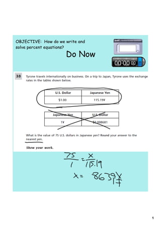 OBJECTIVE: How do we write and
solve percent equations?
                     Do Now




                                 1
 