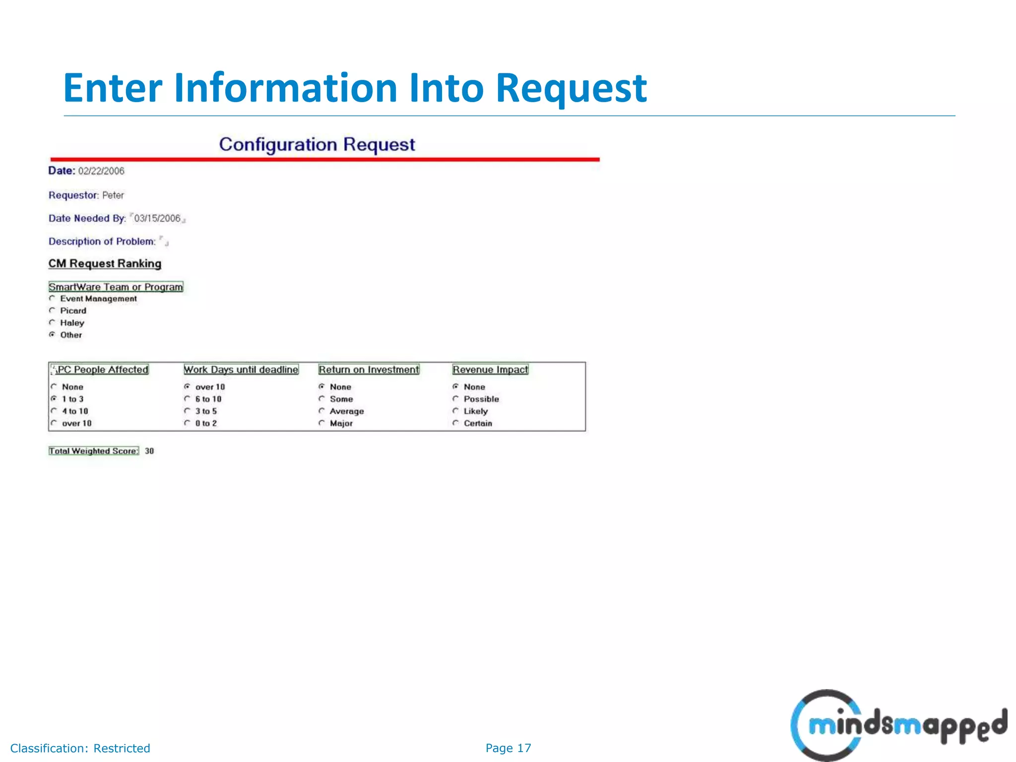 Page 17Classification: Restricted
Enter Information Into Request
 