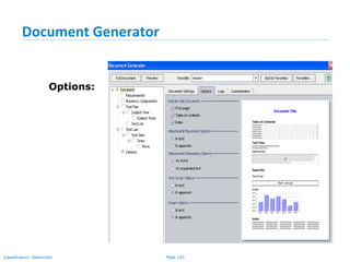 Page 103Classification: Restricted
Document Generator
Options:
 