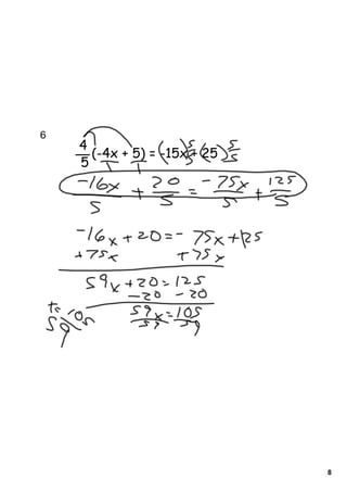 6    
        4
          (-4x + 5) = -15x + 25
        5




                                  8
 