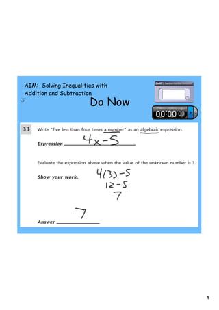 AIM: Solving Inequalities with
Addition and Subtraction
                       Do Now




                                 1
 