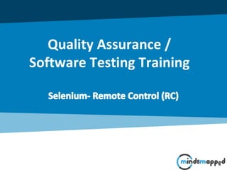 Quality Assurance /
Software Testing Training
 