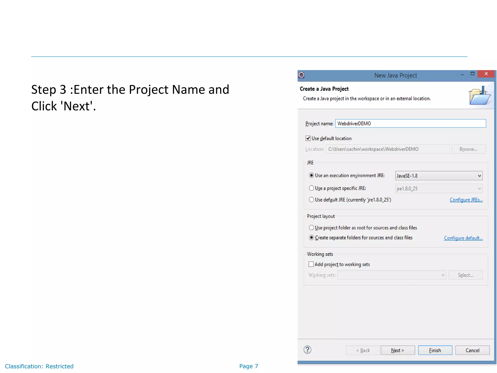 Page 7Classification: Restricted
Step 3 :Enter the Project Name and
Click 'Next'.
 