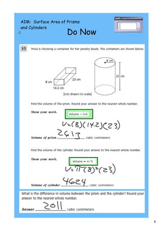 AIM: Surface Area of Prisms
and Cylinders
                     Do Now




                              1
 