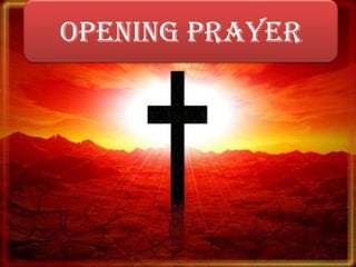 Opening prayer
 