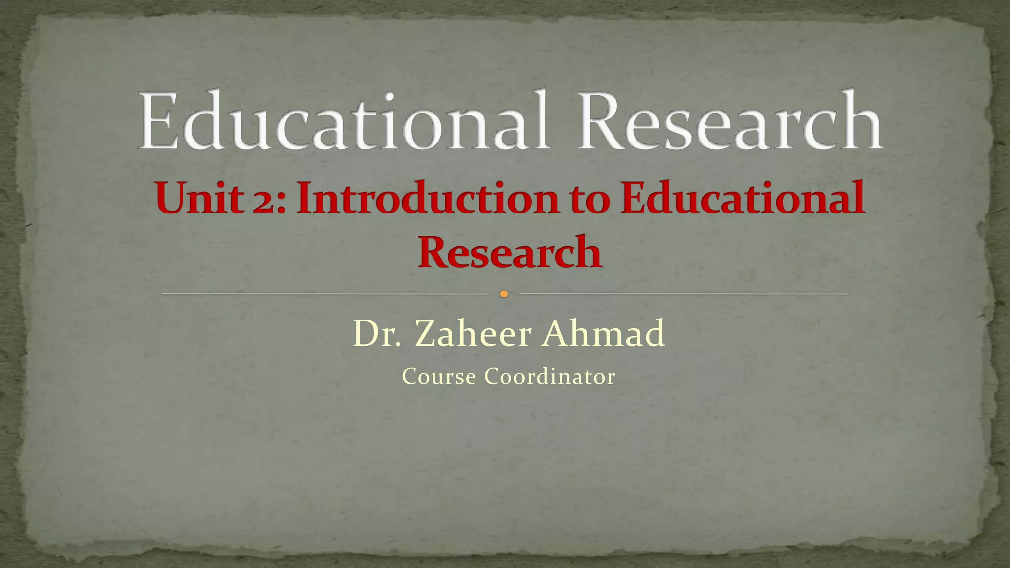 Dr. Zaheer Ahmad
Course Coordinator
 