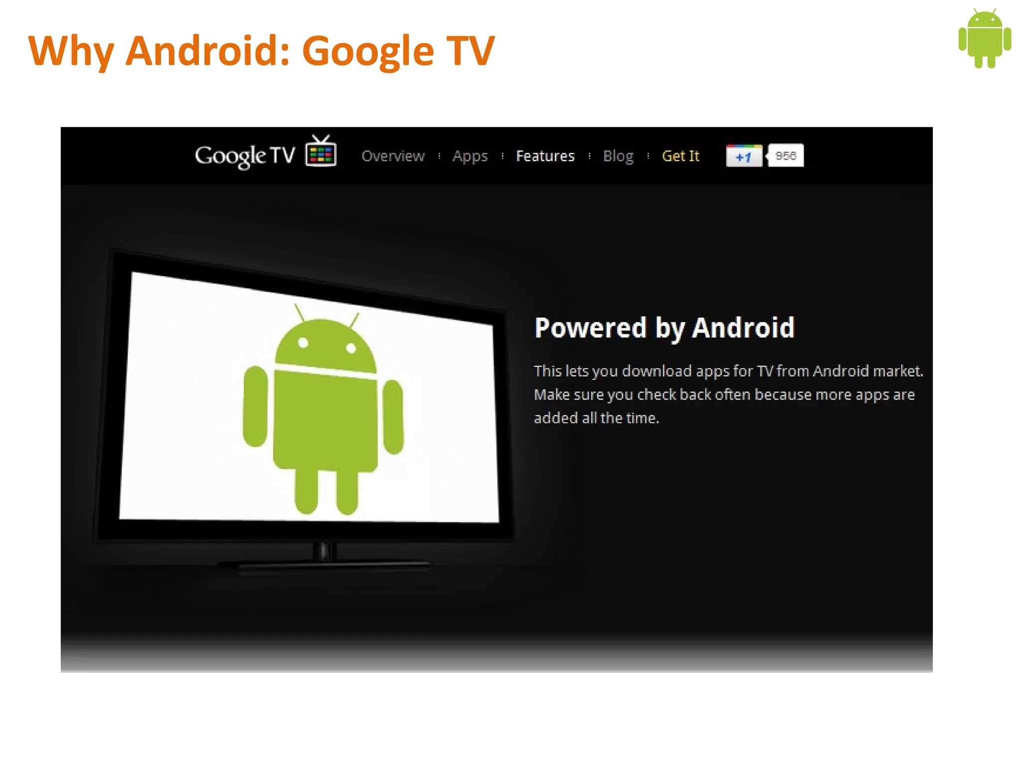 Why Android: Google TV
 