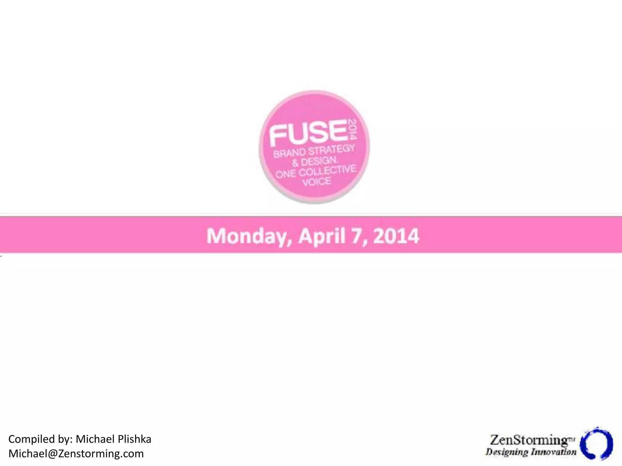 Compiled by: Michael Plishka
Michael@Zenstorming.com