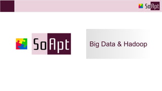 Big Data & Hadoop
 