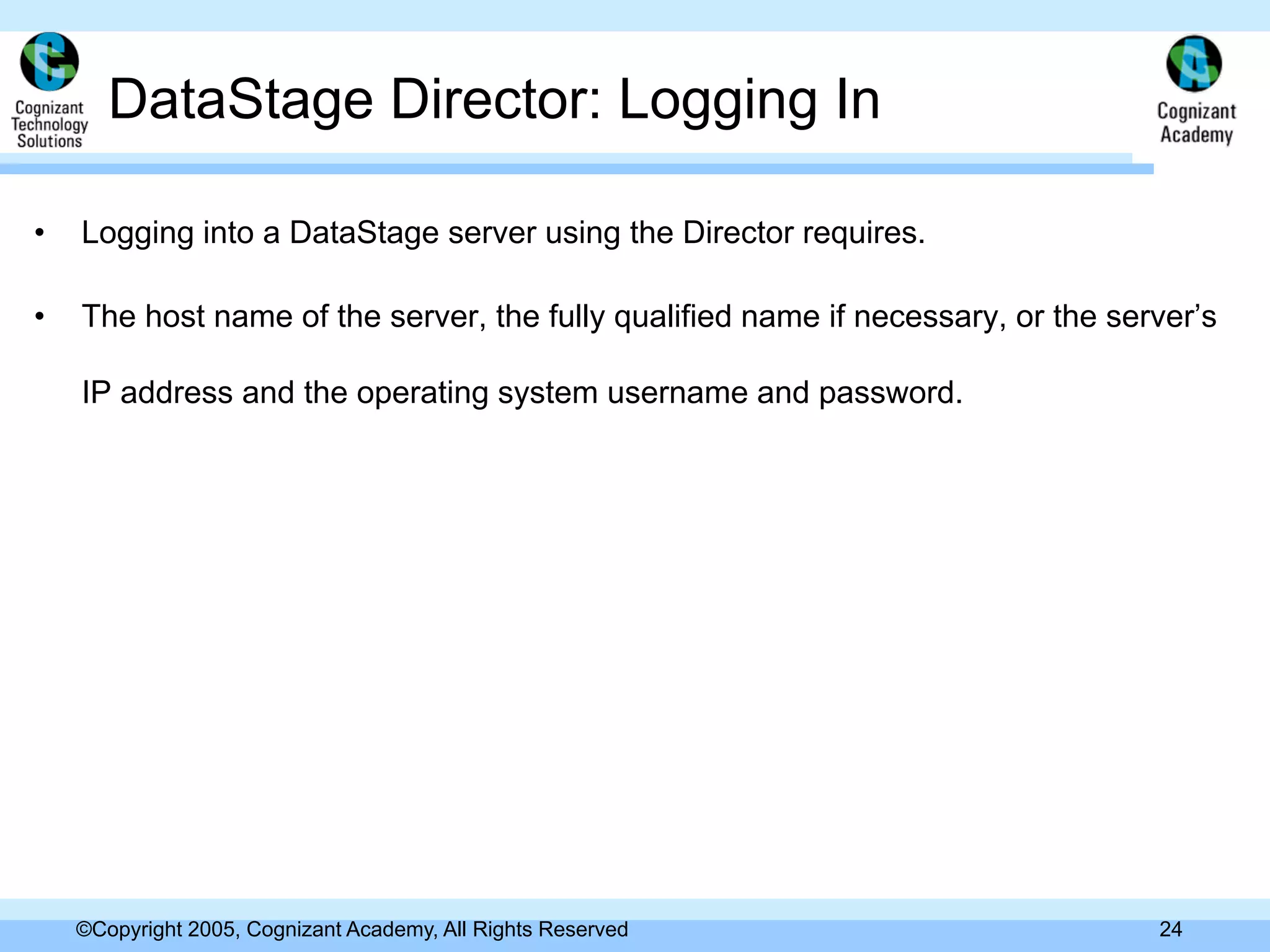 Day 1 Data Stage Administrator And Director 11.0