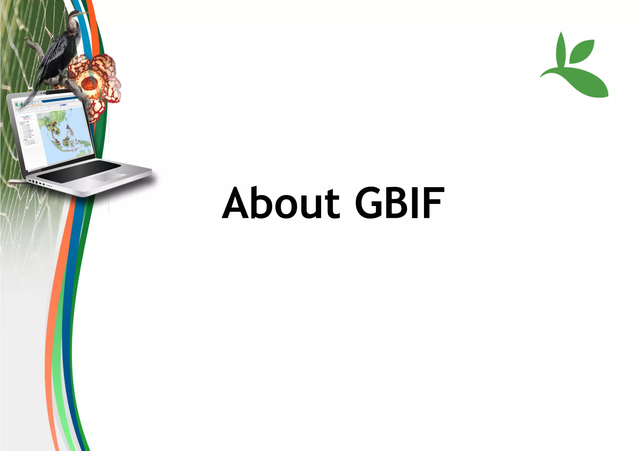 About GBIF
 