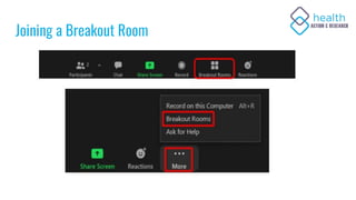 Joining a Breakout Room
 