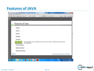 Page 36Classification: Restricted
Features of JAVA
3
6
 