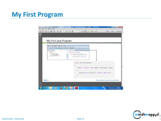 Page 61Classification: Restricted
My First Program
6
1
 