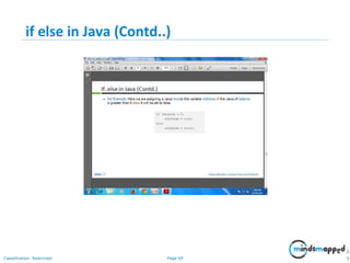 Page 69Classification: Restricted
if else in Java (Contd..)
6
9
 