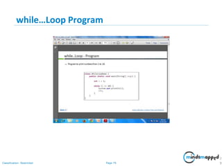 Page 79Classification: Restricted
while…Loop Program
7
9
 