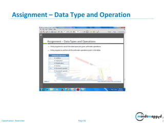 Page 82Classification: Restricted
Assignment – Data Type and Operation
8
2
 