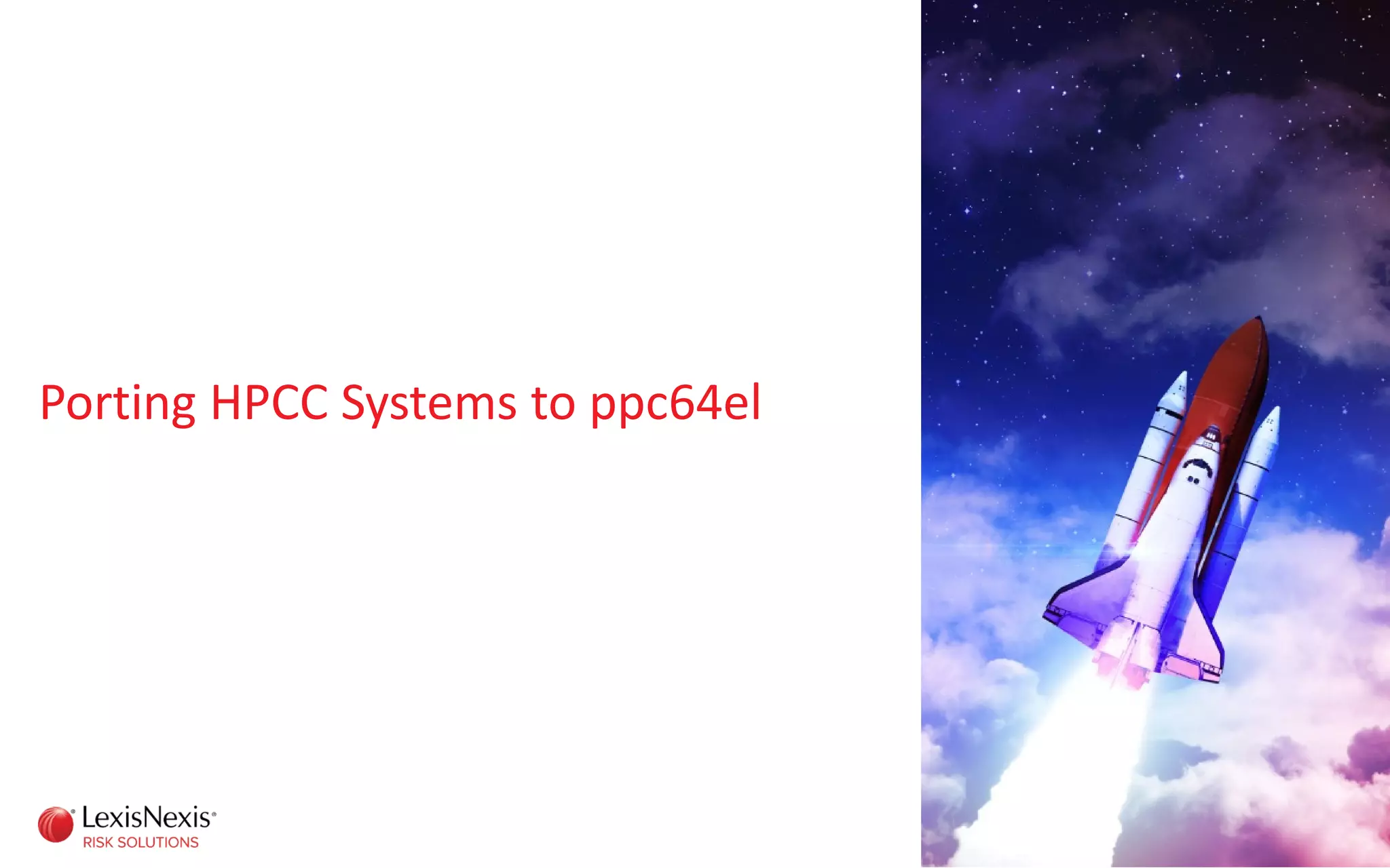 Porting HPCC Systems to ppc64el
 