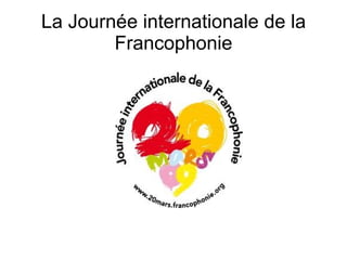 La Journée internationale de la Francophonie 