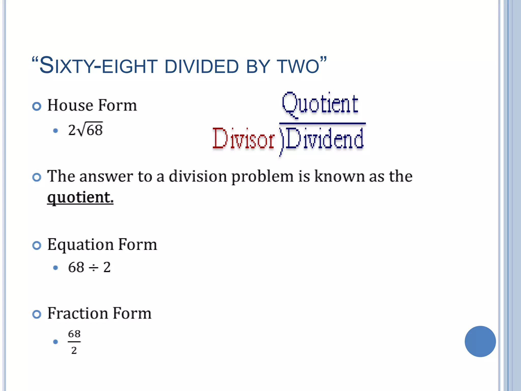 “SIXTY-EIGHT DIVIDED BY TWO”

 