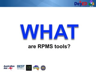RCTQ
are RPMS tools?
 