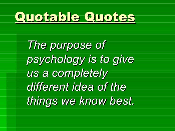 Day 1 Quotes, Def Of Psych