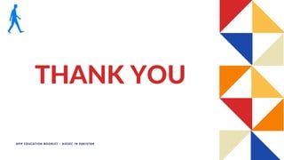 THANK YOU
APIP EDUCATION BOOKLET - AIESEC IN PAKISTAN
 