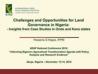 Challenges and Opportunities for Land
           Governance in Nigeria:
- Insights from Case Studies in Ondo and Kano stat...