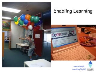 Enabling Learning
 