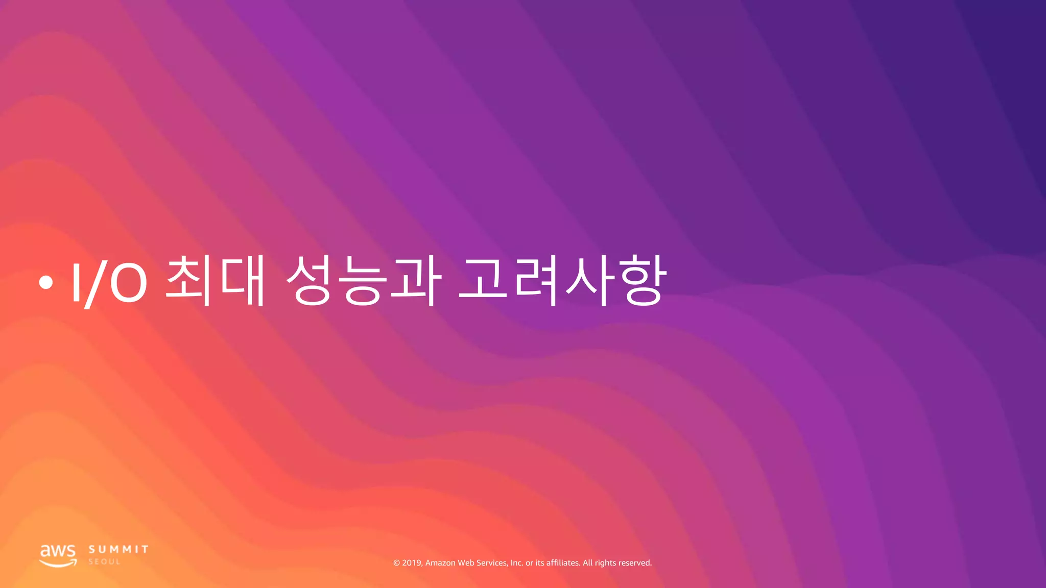 © 2019, Amazon Web Services, Inc. or its affiliates. All rights reserved.© 2019, Amazon Web Services, Inc. or its affiliates. All rights reserved.
 