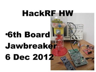 [HES2014] HackRF A Low Cost Software Defined Radio Platform by Benjamin ...