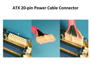 ATX 20-pin Power Cable Connector
 