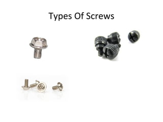 Types Of Screws
 