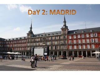 Day 2: Madrid - Museo del Prado...