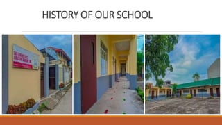 HISTORY OF OUR SCHOOL
 