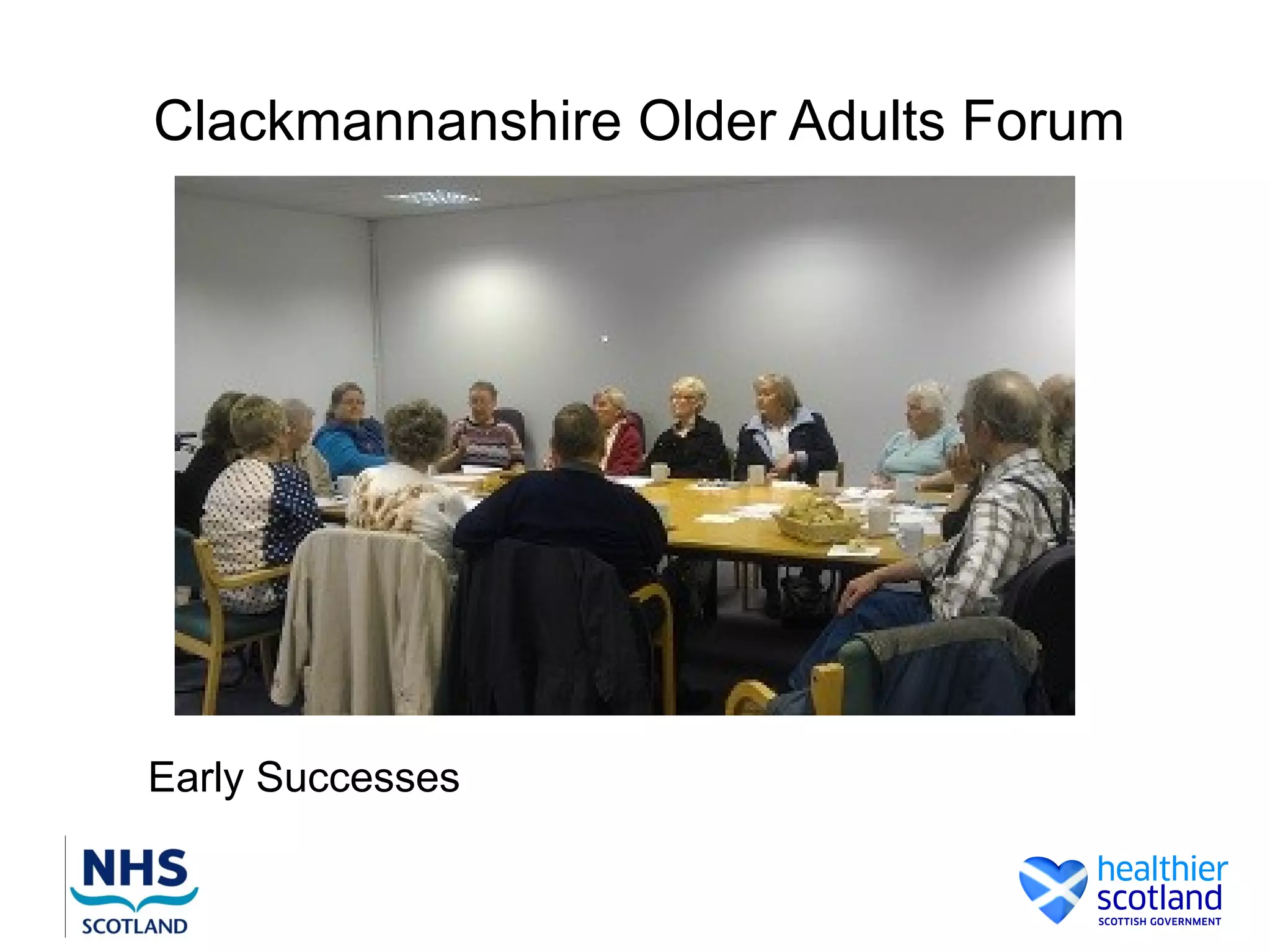Clackmannanshire Older Adults Forum




Early Successes
 