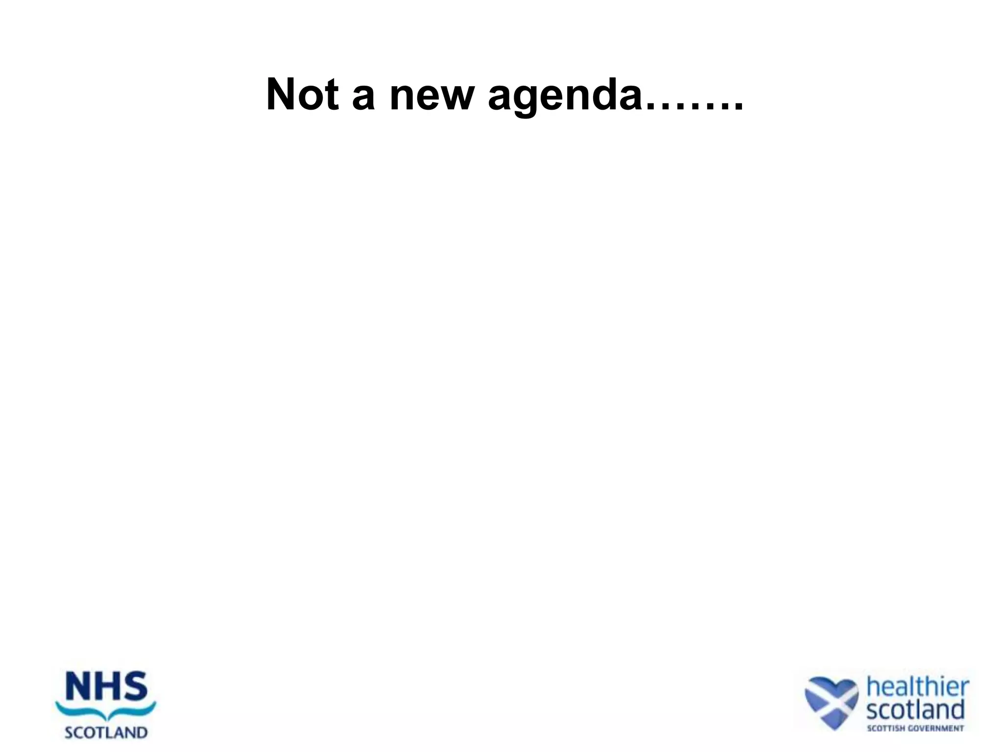 Not a new agenda…….
 