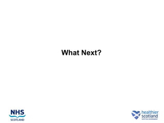 What Next?
 