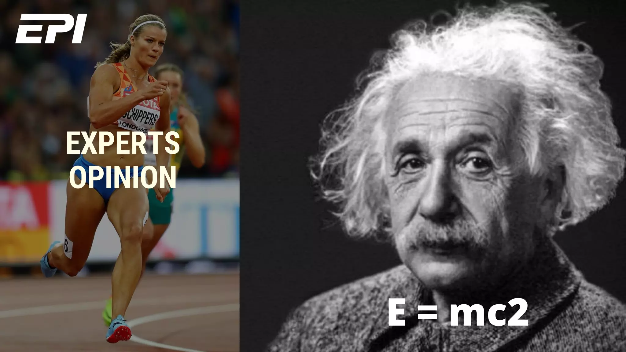 EXPERTS
OPINION
E = mc2
 