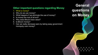 Why do we use Money: Double Coincidence of
Wants
General
questions
on Money1. Barter is inefficient: a laborious and time-...