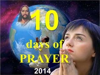 10
days of
PRAYER
 