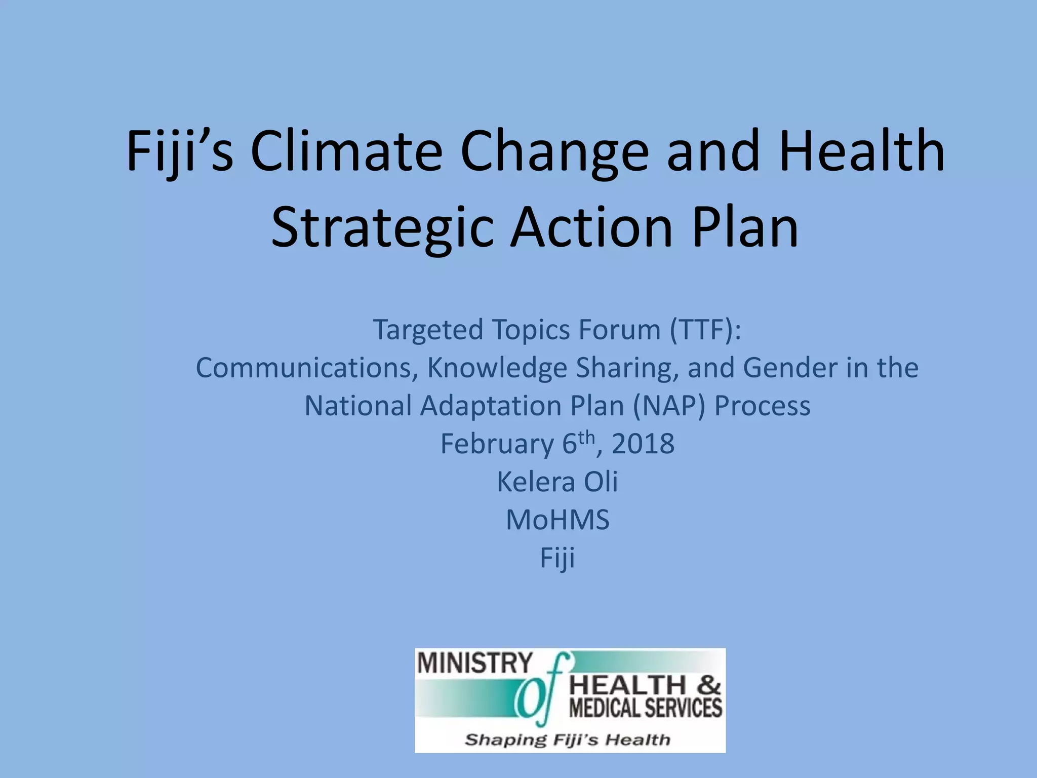 Fiji's Climate Change and Health Strategic Action Plan | Kelera Oli