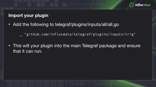 How to Build a Telegraf Plugin by Noah Crowley | PDF