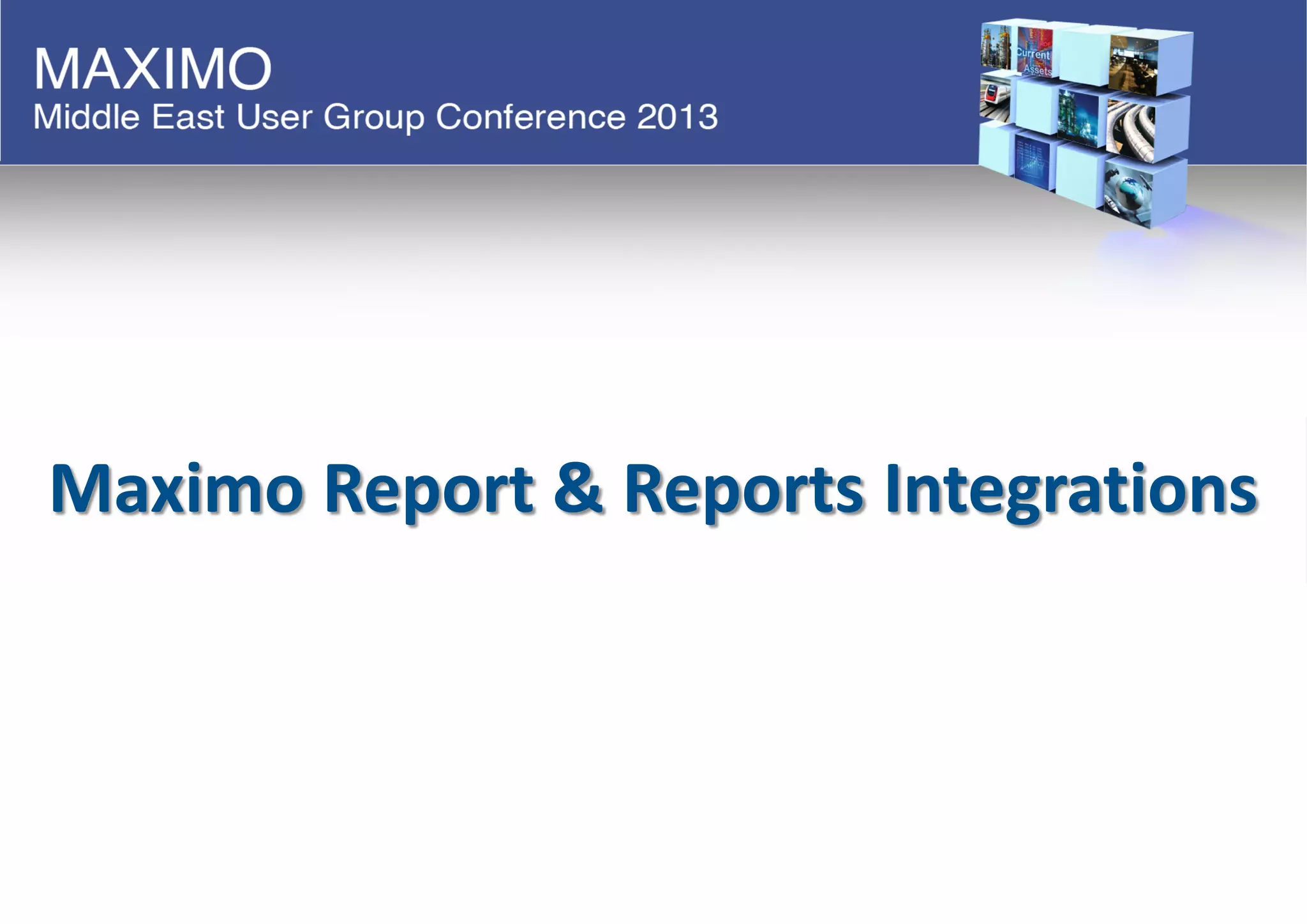Maximo Report & Reports Integrations
 